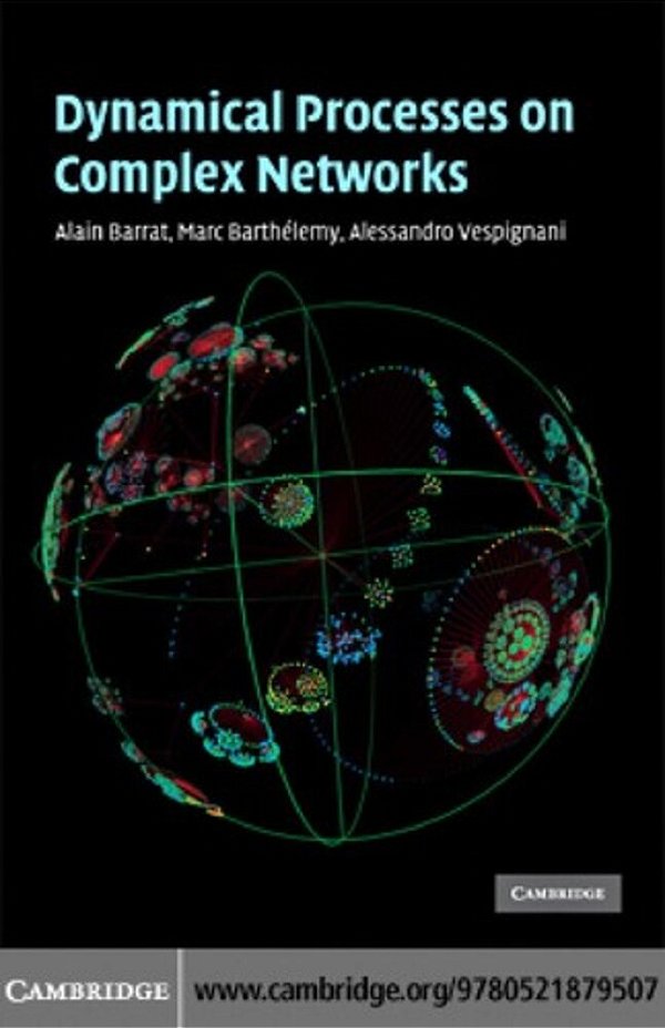 Dynamical Processes On Complex Networks-..