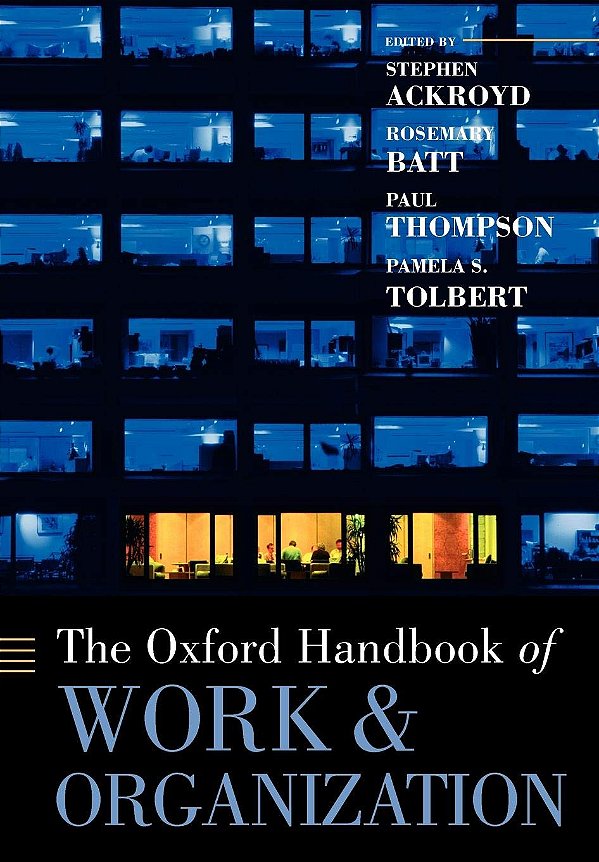 The Oxford Handbook Of Work And Organization-..