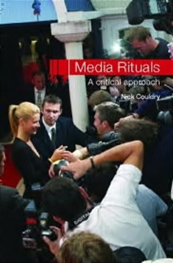 Media Rituals - A Critical Approach-..