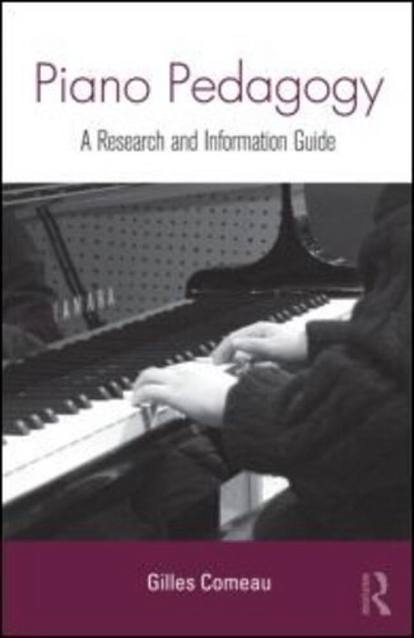Piano Pedagogy; A Research And Information Guide-..