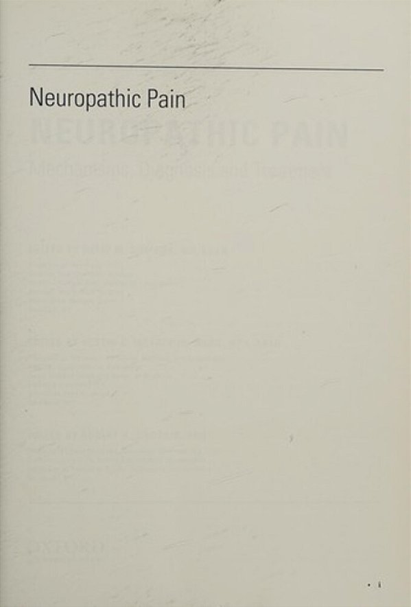 Neuropathic Pain - Mechanisms Diagnosis And Treatment-..
