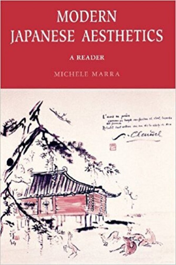 Modern Japanese Aesthetics - A Reader-..
