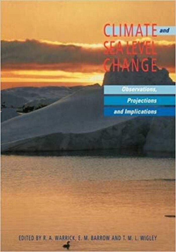Climate And Sea Level Change: Observations, Projections And Implications-..