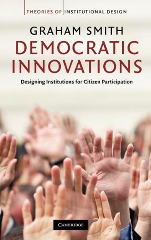 Democratic Innovations - Designing Institutions For Citizen Participation-..