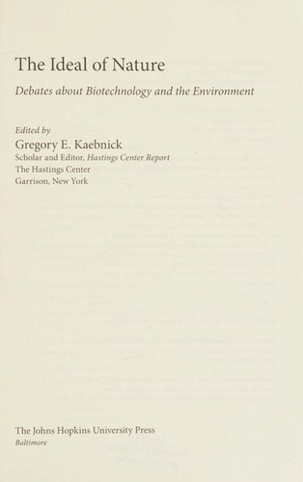 The Ideal Of Nature - Debates About Biotechnology And The Environment-..