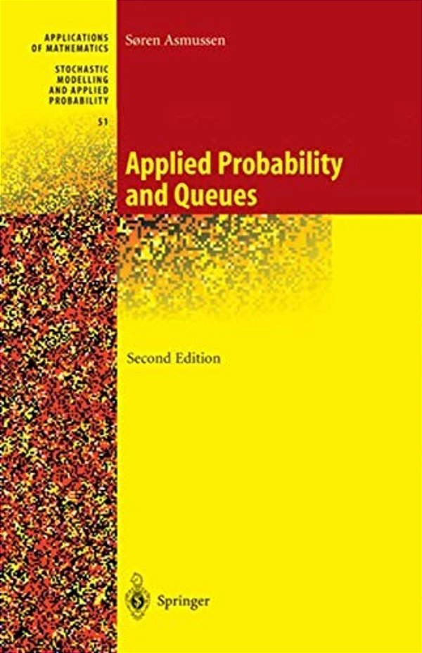 Applied Probability And Queues-..