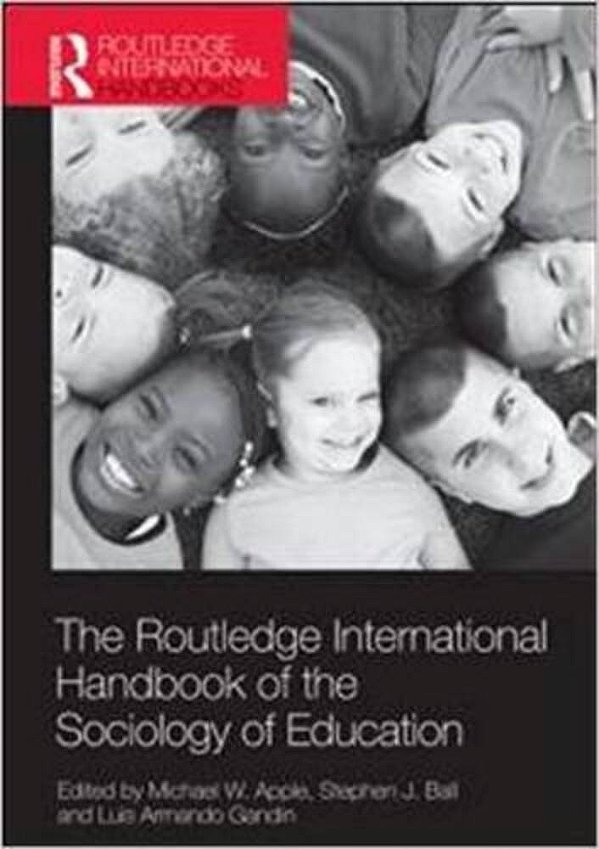 The Routledge International Handbook Of The Sociology Of Education-..