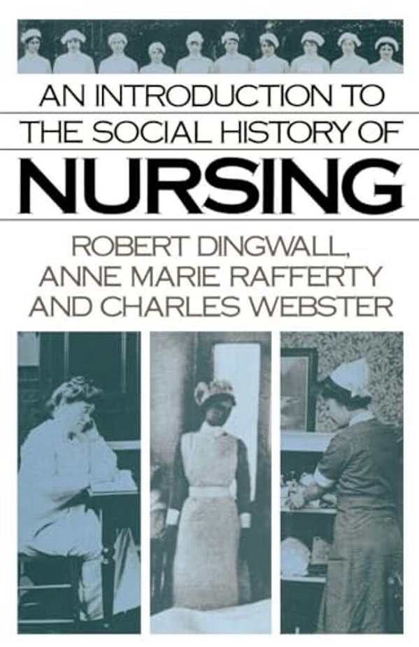 An Introduction To The Social History Of Nursing-..