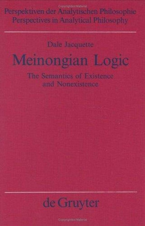 Meinongian Logic The Semantics Of Existence And Nonexistence-..