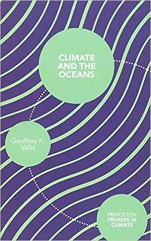 Climate And The Oceans - Princeton Primers In Climate-..