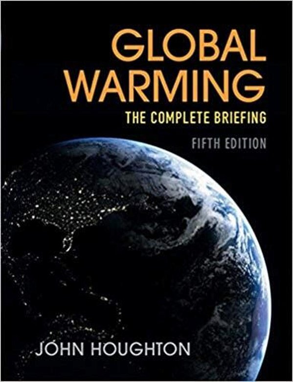 Global Warming: The Complete Briefing-..
