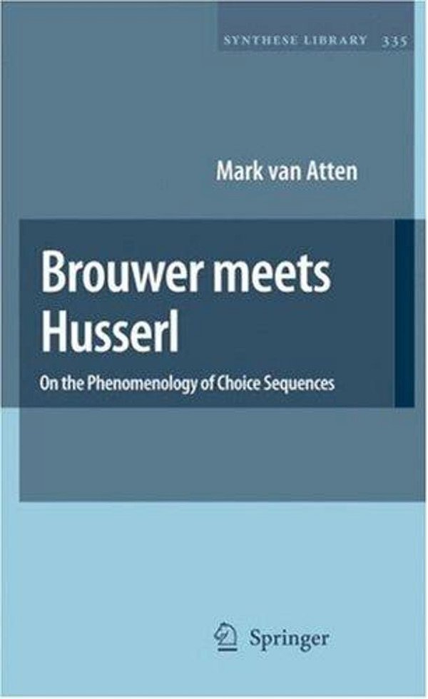 Brouwer Meets Husserl - On The Phenomenology Of Choice Sequences-..