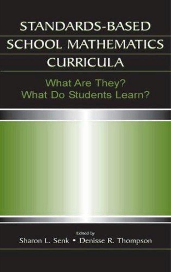 Standards-Based School Mathematics Curricula: What Are They? What Do Students Learn?-..