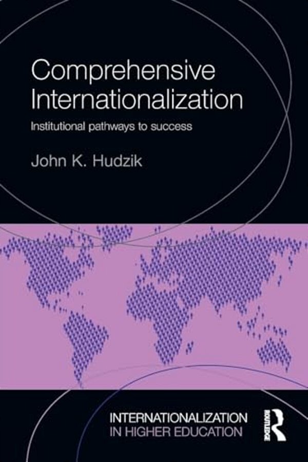 Comprehensive Internationalization: Institutional Pathways To Success-..