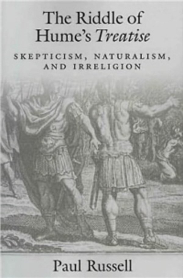 The Riddle Of Hume's Treatise - Skepticism, Naturalism, And Irreligion-..