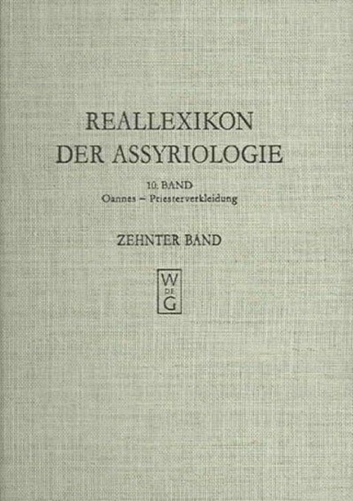 Reallexikon Der Assyriologie Und Vorderasiatischen Archäologie. Mostra Índice, Autor, Ebeling, Erich, 1886-1955-..