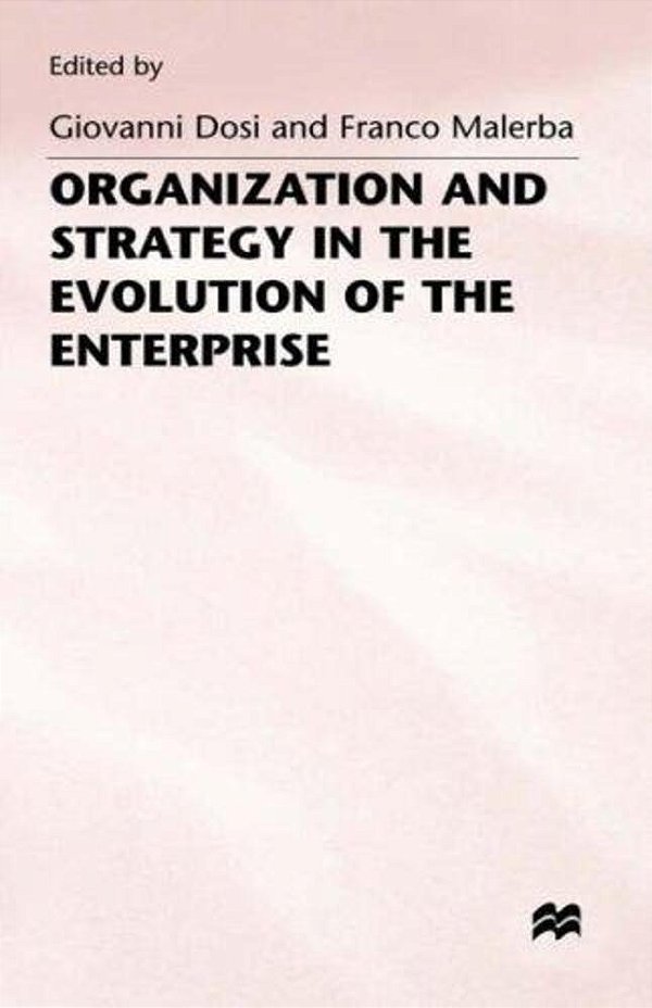 Organization And Strategy In The Evolution Of The Enterprise-..