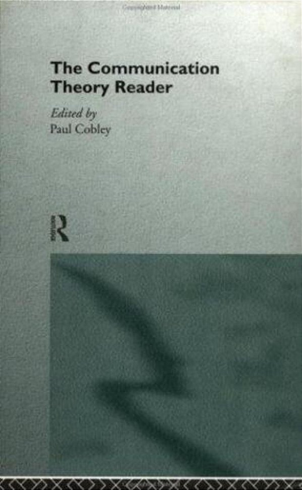 Communication Theory Reader, The-..