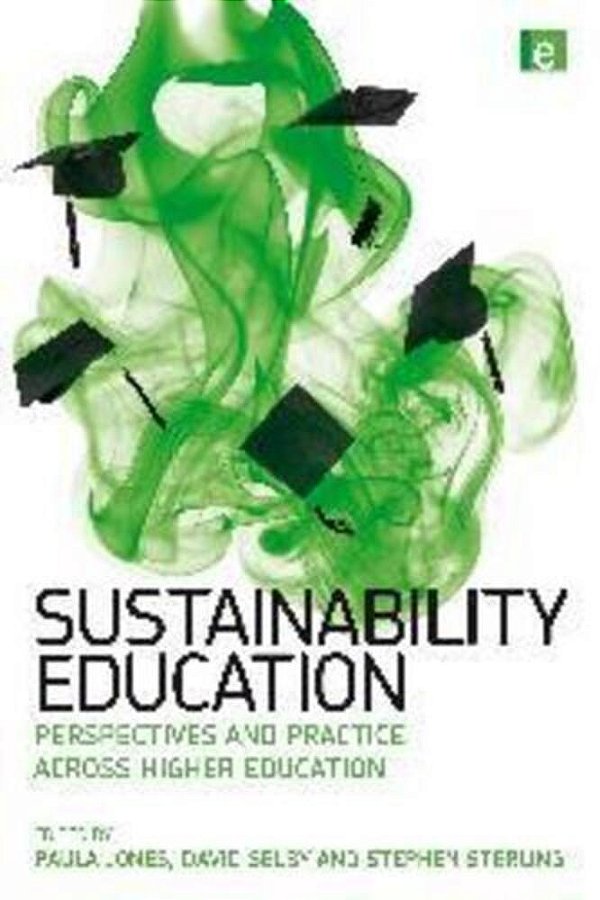 Sustainability Education - Perspectives And Practice Across Higher Education-..