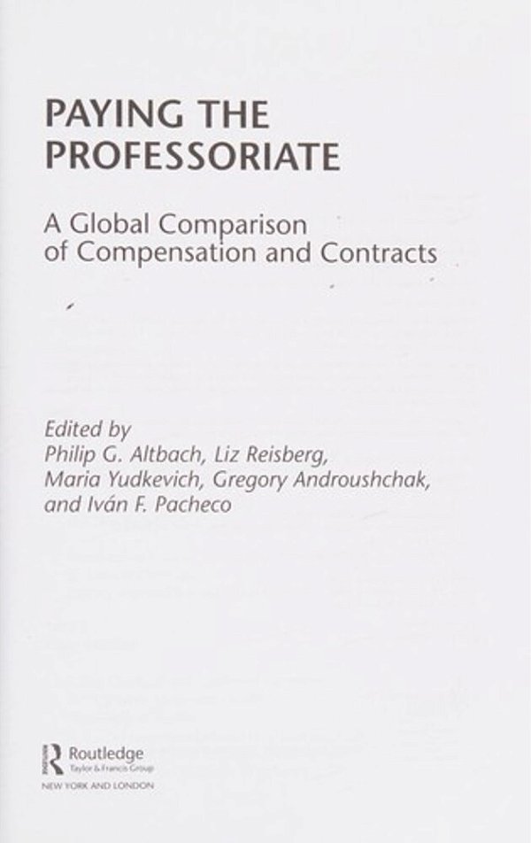 Paying The Professoriate: A Global Comparison Of Compensation And Contracts-..