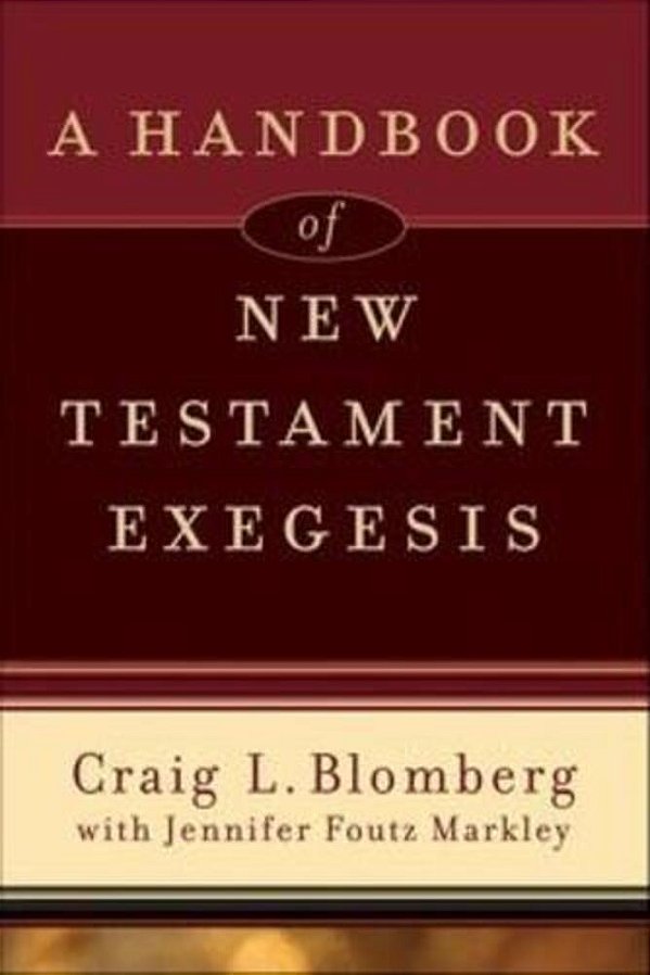 A Handbook Of New Testament Exegesis-..