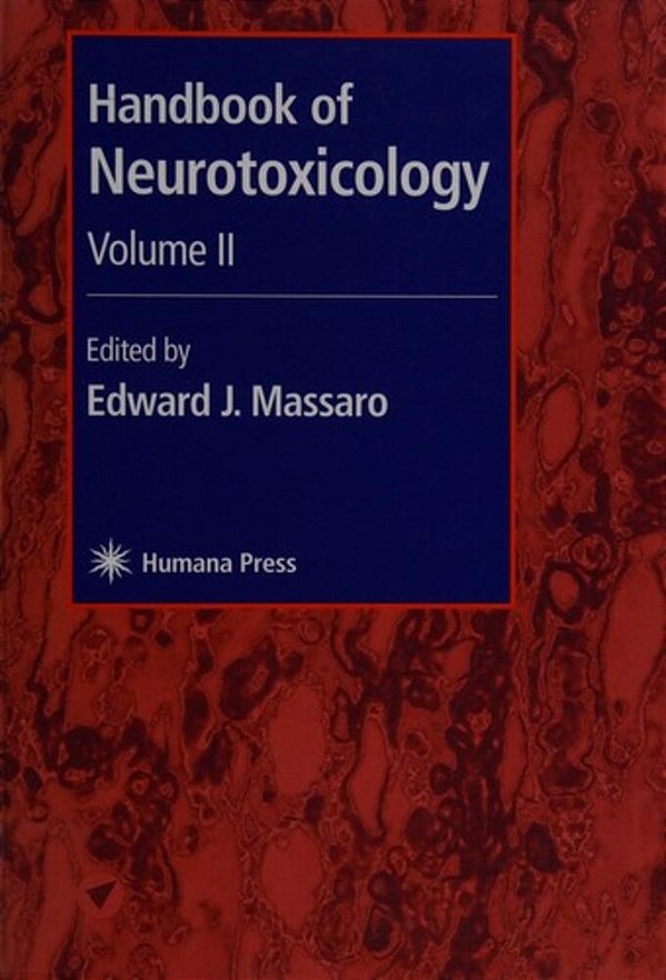 Handbook Of Neurotoxicology - Volume 1-..