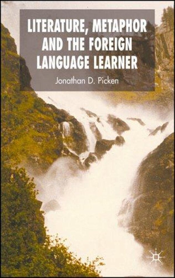 Literature, Metaphor And The Foreign Language Learner-..