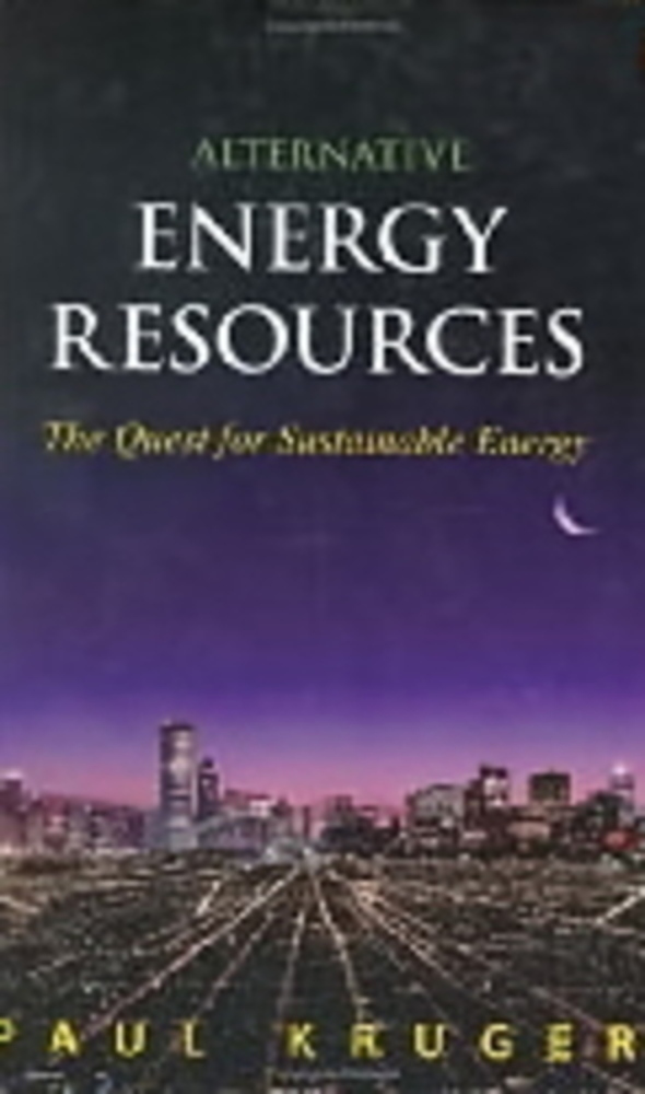 Alternative Energy Resources - The Quest For Sustainable Energy-..