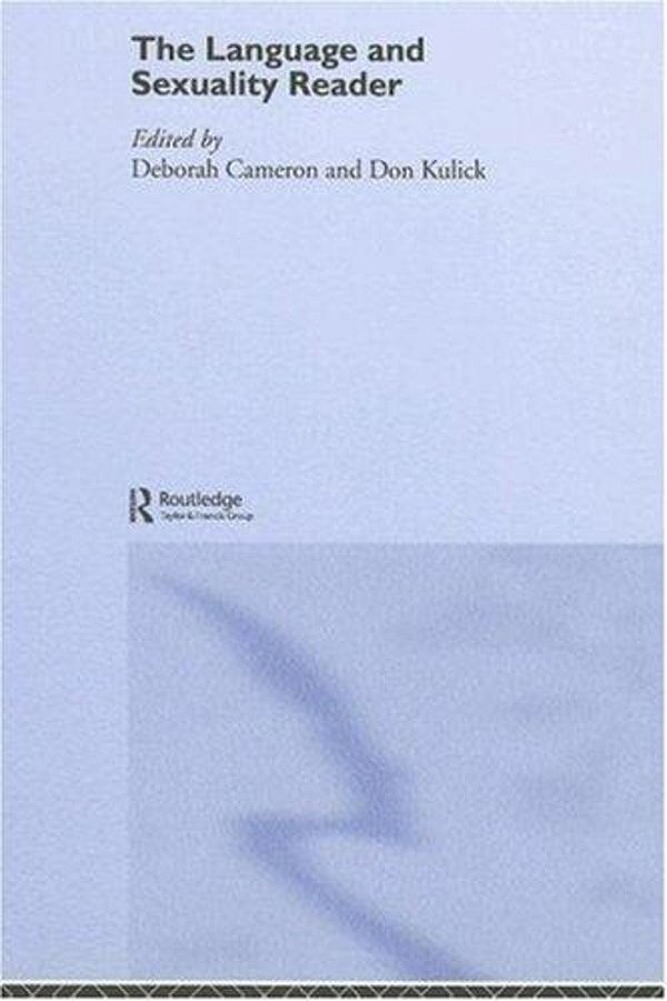 The Language And Sexuality Reader-..
