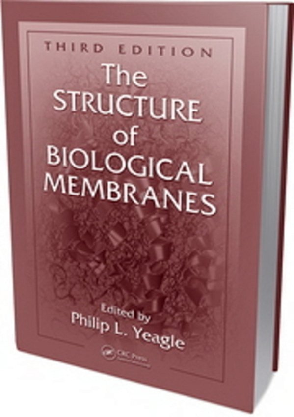 The Structure Of Biological Membranes - Third Edition-..