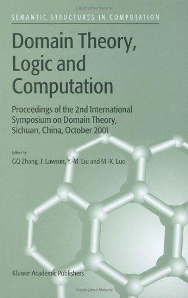 Domain Theory, Logic And Computation - Volume 3-..