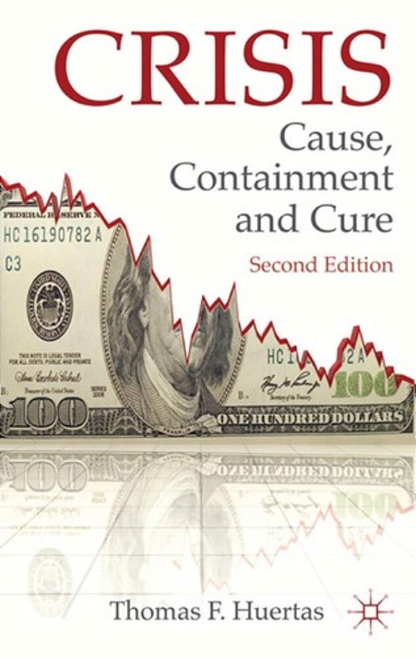 Crisis: Cause, Containment And Cure..-