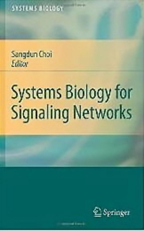 Systems Biology Of Signaling Networks-..