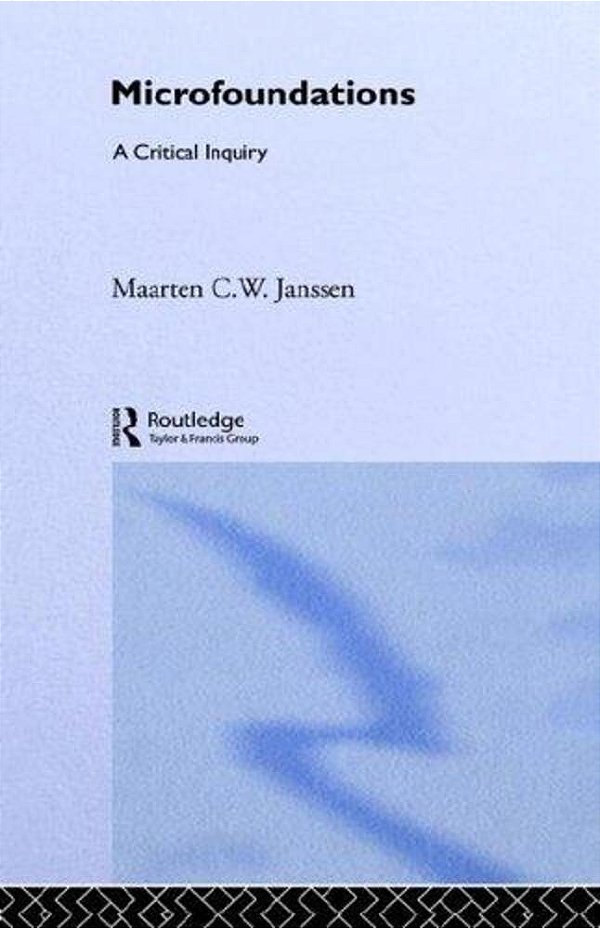 Microfoundations - A Critical Inquiry-..