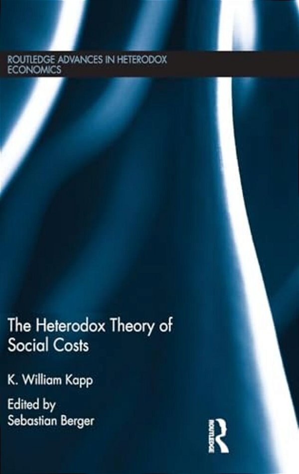 The Heterodox Theory Of Social Costs-..