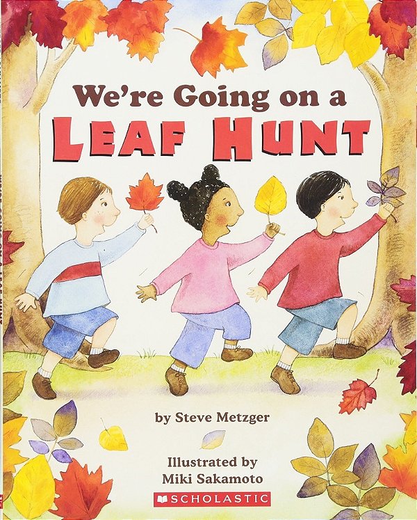 We'Re Going On A Leaf Hunt-..