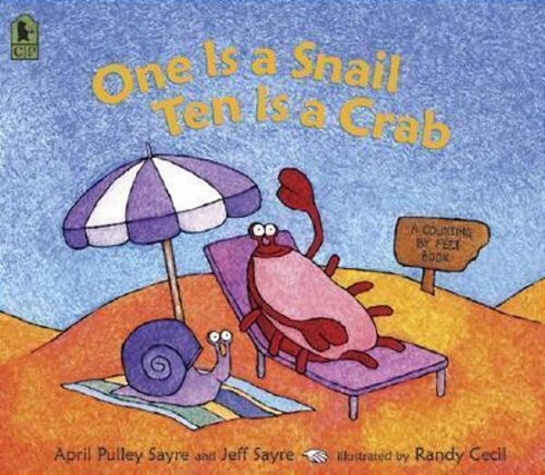One Is A Snail Ten's A Crab: A Counting By Feet Book-..