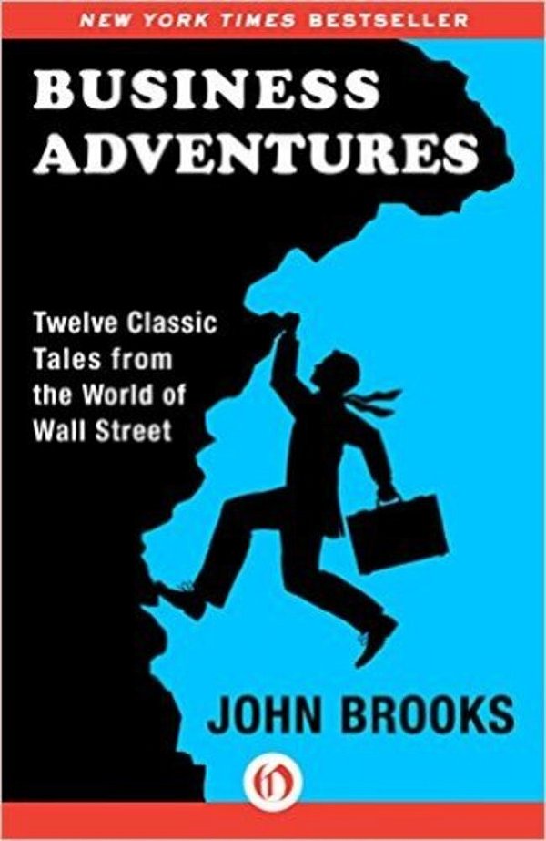 Business Adventures - Twelve Classic Tales From The World Of Wall Street-..