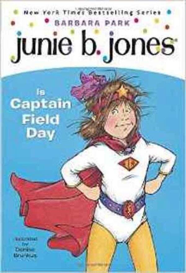 Junie B. Jones Is Captain Field Day-..