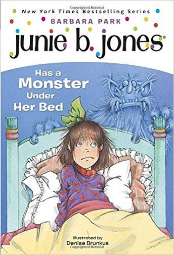 Junie B. Jones Has A Monster Under Her Bed-..