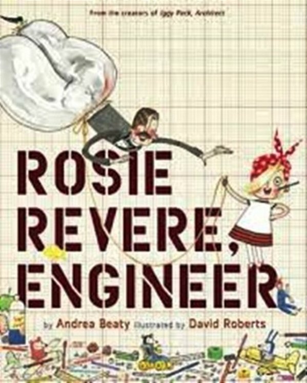Rosie Revere, Engineer-..