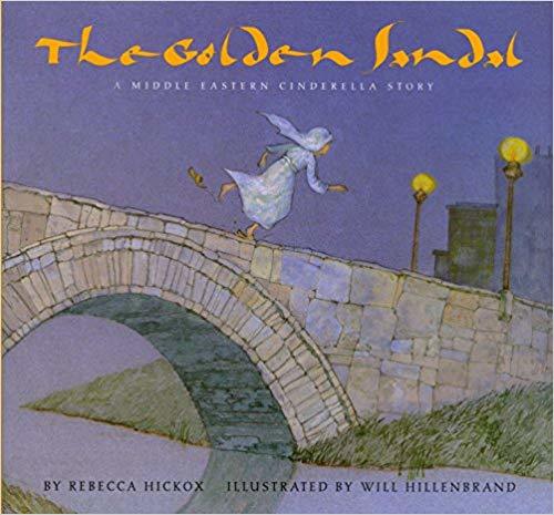 The Golden Sandal: A Middle Eastern Cinderella Story-..