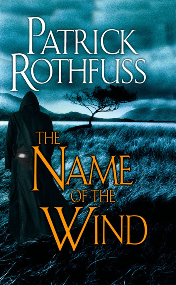 The Name Of The Wind - The Kingkiller Chronicle: Day One..-