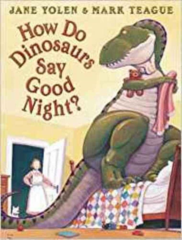 How Do Dinosaurs Say Goodnight?-..