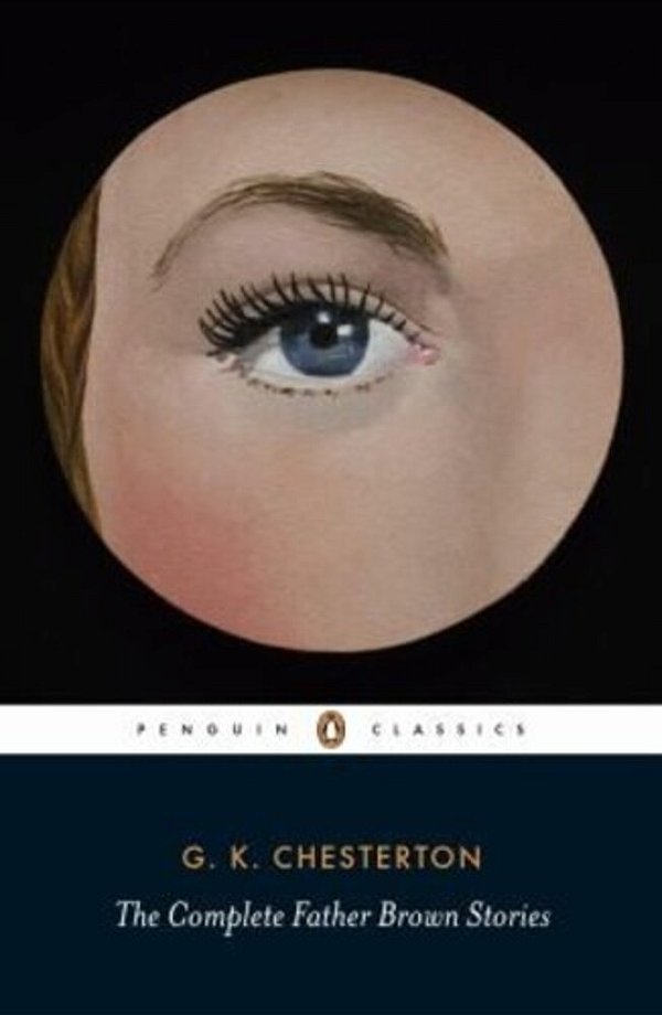 The Complete Father Brown Stories (Penguin Classics)-..