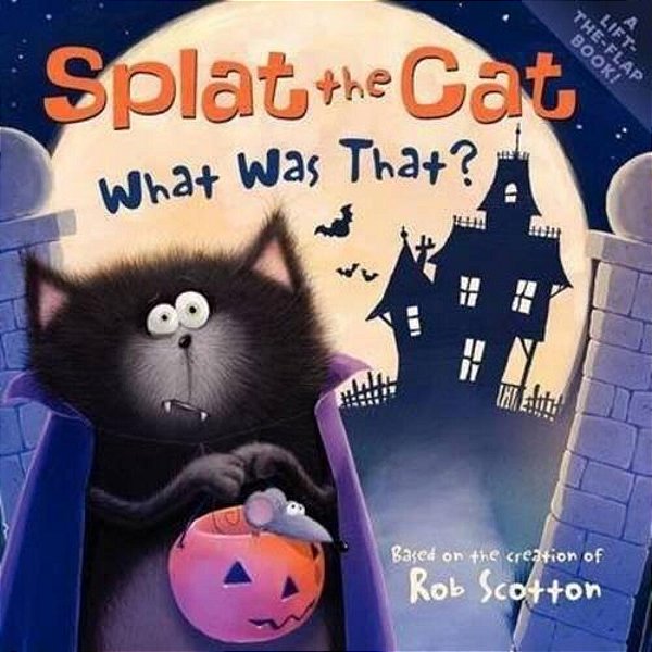 What Was That?: Splat The Cat-..