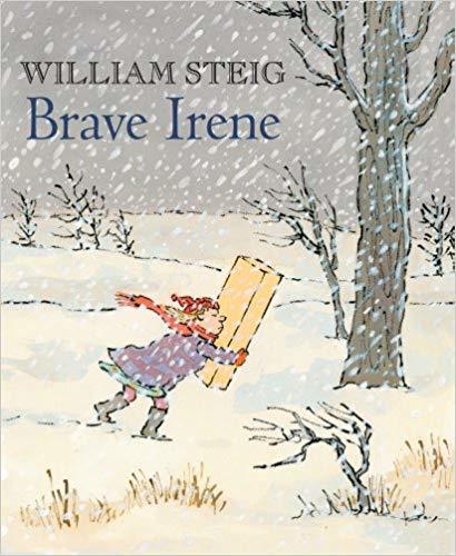 Brave Irene - A Picture Book-..