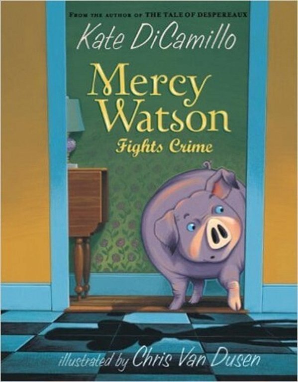 Mercy Watson - Fights Crime