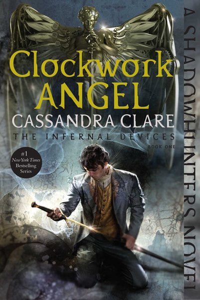 Clockwork Angel - The Infernal Devices - Volume 1..-