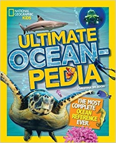 Ultimate Oceanpedia: The Most Complete Ocean Reference Ever..-